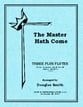 THE MASTER HATH COME Flute Trio Plus - Expandable Ensemble cover